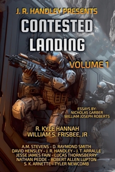 Contested Landing Volume 1 (J. R. Handley Presents)