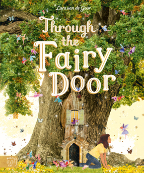Hardcover Through the Fairy Door: A Picture Book
