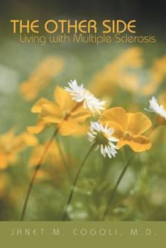 Paperback The Other Side: Living with Multiple Sclerosis Book