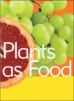 Hardcover Plants as Food (Plant Facts) Book