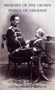 Paperback Memoirs of the Crown Prince of Germany Book