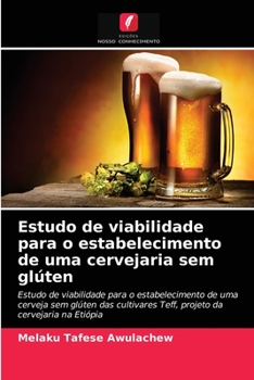 Paperback Estudo de viabilidade para o estabelecimento de uma cervejaria sem glúten [Portuguese] Book