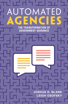 Hardcover Automated Agencies: The Transformation of Government Guidance Book