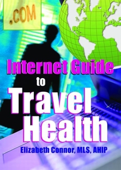 Hardcover Internet Guide to Travel Health Book