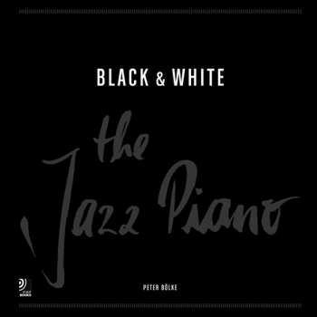 Hardcover Black&white: The Jazz Piano Book