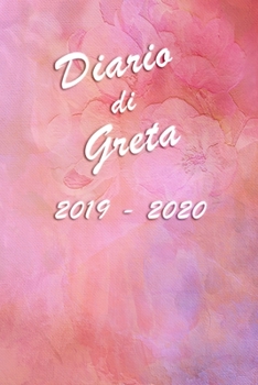 Paperback Agenda Scuola 2019 - 2020 - Greta: Mensile - Settimanale - Giornaliera - Settembre 2019 - Agosto 2020 - Obiettivi - Rubrica - Orario Lezioni - Appunti [Italian] Book