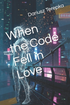 Paperback When the Code Fell in Love Book