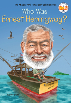 Who Was Ernest Hemingway? - Book  of the Who Was . . . ? Series