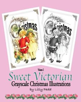 Paperback Sweet Victorian: Grayscale Christmas Illustrations Book