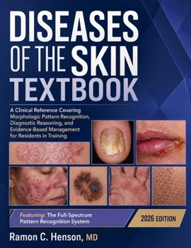 Paperback Diseases of the Skin Textbook: A Clinical Reference Covering Morphologic Pattern Recognition, Diagnostic Reasoning, and Evidence-Based Management for Book
