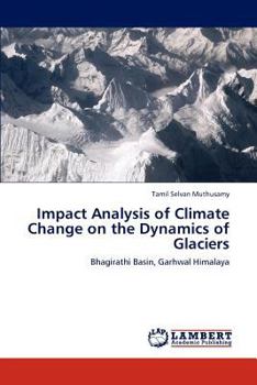 Paperback Impact Analysis of Climate Change on the Dynamics of Glaciers Book