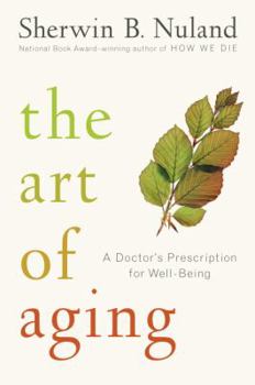 Hardcover The Art of Aging: A Doctor's Prescription for Well-Being Book