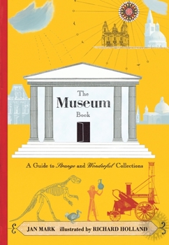 Paperback The Museum Book: A Guide to Strange and Wonderful Collections Book