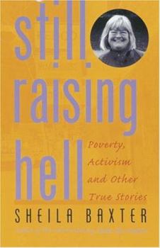 Paperback Still Raising Hell: Poverty, Activism and Community Change Book