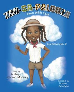 Hardcover ZOO-SA-PALOOZA Time with Esa!: Esa-Bella That is! Book