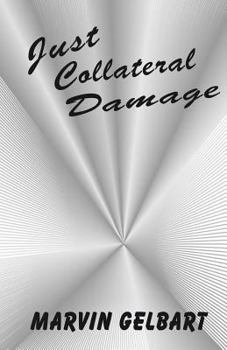 Paperback Just Collateral Damage Book