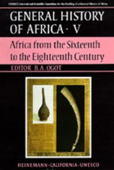 UNESCO General History of Africa, Vol. V, Abridged Edition: Africa from the Sixteenth to the Eighteenth Century