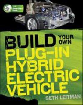 Paperback Build Your Own Plug-In Hybrid Electric Vehicle Book