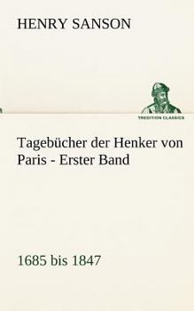 Paperback Tagebucher Der Henker Von Paris - Erster Band [German] Book