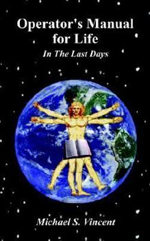 Paperback Operator's Manual for Life: In The Last Days Book
