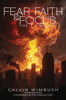 Paperback Fear, Faith and Focus: The 3 f bombs Book