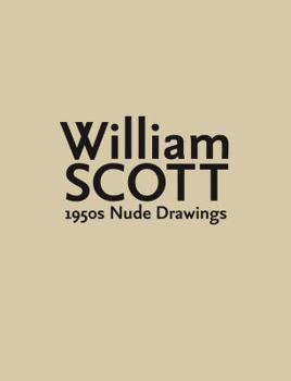 Paperback William Scott: 1950s Nude Drawings Book