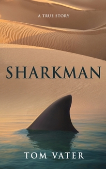 Paperback Sharkman: A True Story Book