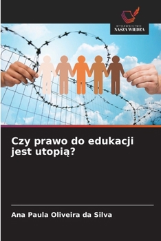 Paperback Czy prawo do edukacji jest utopią? [Polish] Book