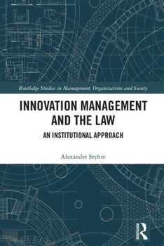 Hardcover Innovation Management and the Law: An Institutional Approach Book