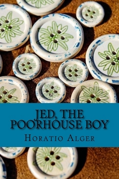 Paperback Jed, the Poorhouse Boy Book