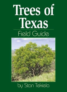 Paperback Trees of Texas Field Guide Book