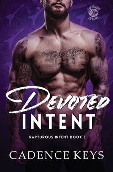 Paperback Devoted Intent: A Second Chance at Love Rockstar Romance Book