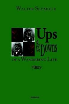 Paperback Ups & Downs of a Wandering Life Book