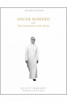 Paperback Oscar Romero and the Communion of the Saints: A Biography Book