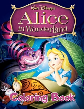 Paperback Alice in Wonderland Coloring Book: 23 Exclusive Illustrations Book