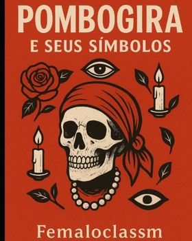 Paperback Pombogira e seus símbolos [Portuguese] Book