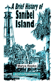 Hardcover A Brief History of Sanibel Island Book