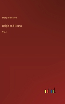 Hardcover Ralph and Bruno: Vol. I Book