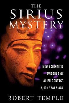 Paperback The Sirius Mystery: New Scientific Evidence of Alien Contact 5,000 Years Ago Book