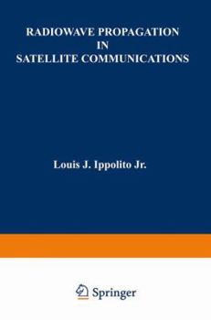 Hardcover Radiowave Propagation in Satellite Communications Book