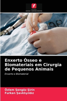 Paperback Enxerto Ósseo e Biomateriais em Cirurgia de Pequenos Animais [Portuguese] Book