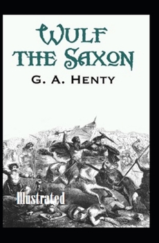 Paperback Wulf the Saxon Illustrated Book