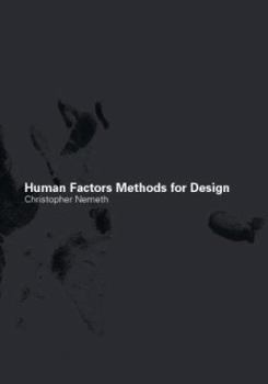 Paperback Human Factors Methods for Design: Making Systems Human-Centered Book