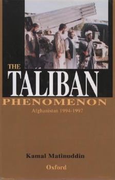Hardcover The Taliban Phenomenon: Afghanistan 1994-1997 Book