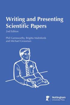 Paperback Writing and Presenting Scientific Papers Book