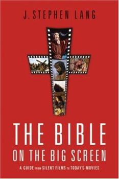 Paperback The Bible on the Big Screen: A Guide from Silent Films to Today's Movies Book