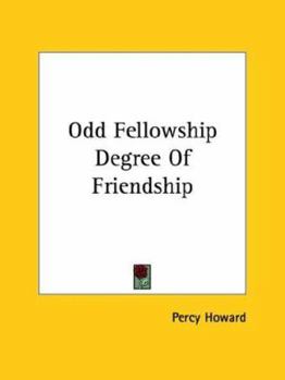 Paperback Odd Fellowship Degree Of Friendship Book