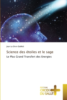 Paperback Science des étoiles et le sage [French] Book