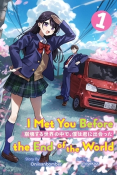 Paperback I Met You Before the End of the World (Light Novel) Volume 1 Book