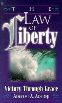 Paperback Law of Liberty: Victory Through Grace Book
